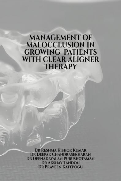 MANAGEMENT OF MALOCCLUSION IN GROWING  PATIENTS WITH CLEAR ALIGNER THERAPY