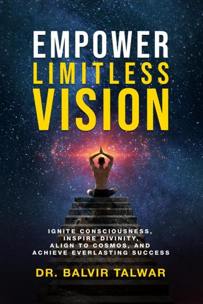 Empower Limitless Vision: Ignite Consciousness  Inspire Divinity Align to Cosmos and  Achieve Everlasting Success