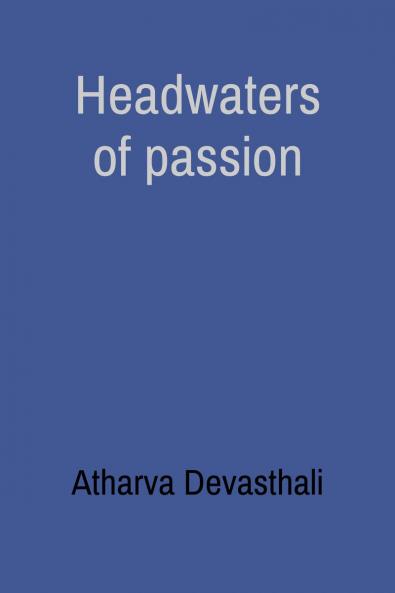 headwaters of passion