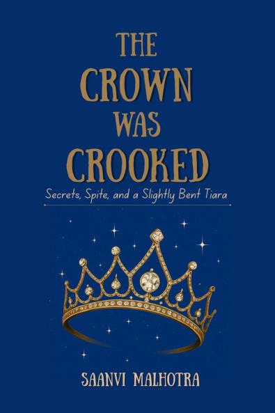The Crown was Crooked: Secrets Spite and a Slightly Bent Tiara