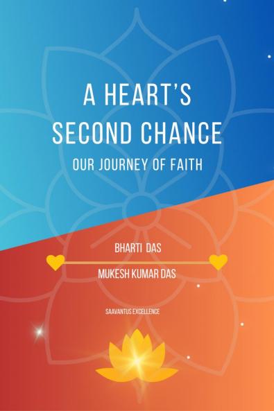 A Heart’s Second Chance: Our Journey of Faith