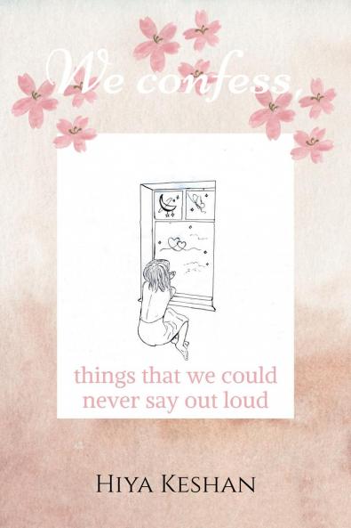 We confess: Things we could never say out loud