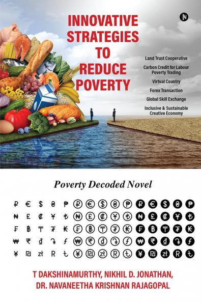 Innovative Strategies to reduce Poverty: Poverty Decoded Novel