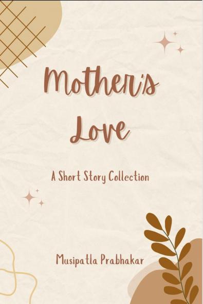 Mother’s Love: A Short Story Collection