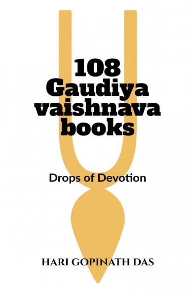 108 Gaudiya Vaishnava Books: Drops of Devotion