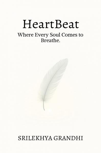 HeartBeat: Where Every Soul Comes To Breathe.