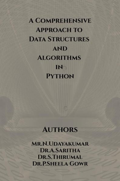 A Comprehensive Approach to Data Structures and Algorithms in Python