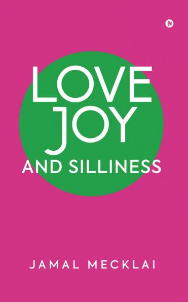 Love Joy and Silliness