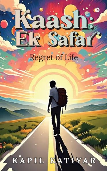 Kaash: Ek Safar: Regret of Life