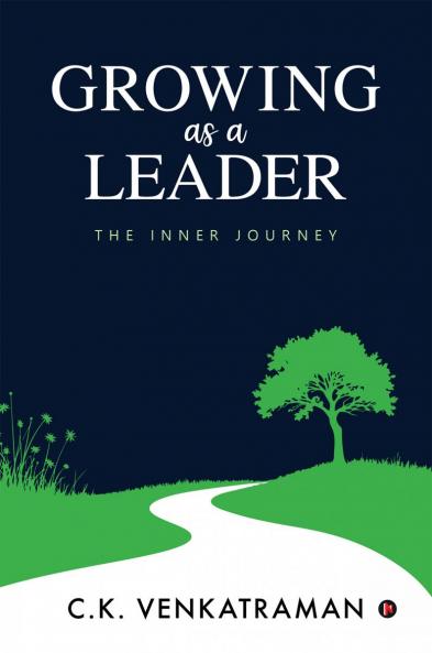 Growing as a Leader: The Inner Journey