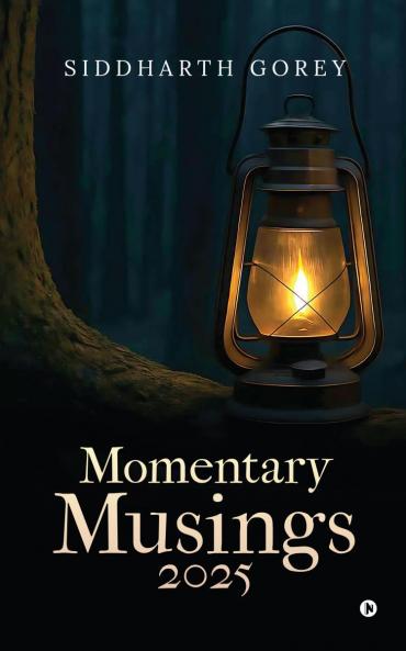 Momentary Musings 2025