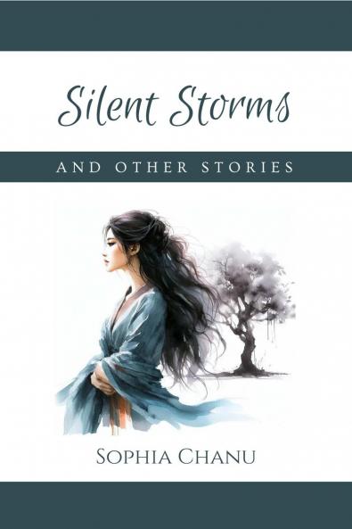 Silent Storms And Other Stories