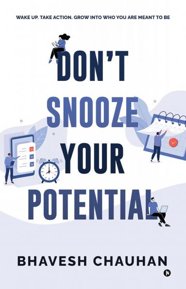 Don't Snooze Your Potential