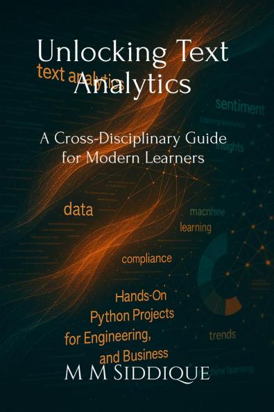 Unlocking Text Analytics: A Cross-Disciplinary Guide for Modern Learners
