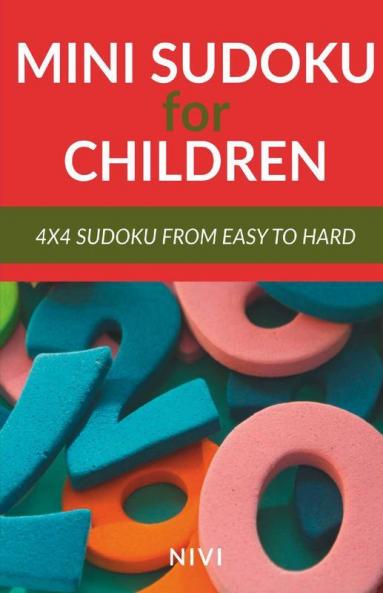 Buy Mini Sudoku For Children (4X4) : Sudoku 4X4 From Easy To Hard Book ...