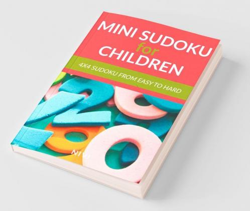 Buy Mini Sudoku For Children (4X4) : Sudoku 4X4 From Easy To Hard Book ...