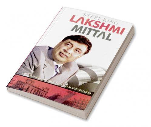 Buy Steel King Lakshmi Mittal Book Online at Best Price | Bookscape