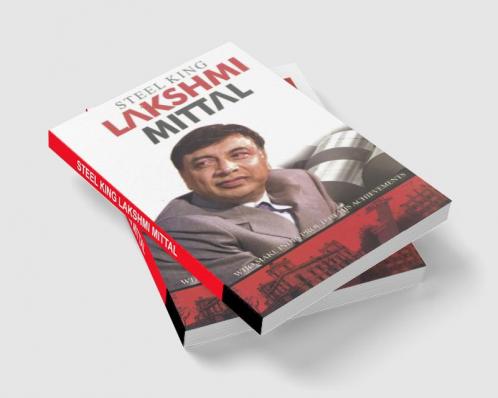Buy Steel King Lakshmi Mittal Book Online at Best Price | Bookscape