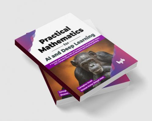 Buy Practical Mathematics for AI and Deep Learning Book Online at Best ...