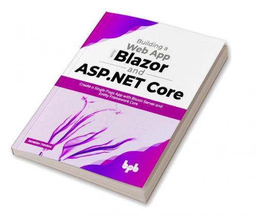 Buy Building a Web App with Blazor and ASP .Net Core Book Online at ...
