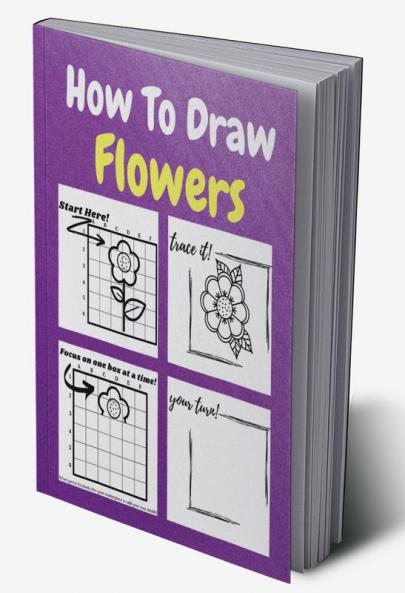 Buy How To Draw Flowers : A Step by Step Coloring and Activity Book for ...