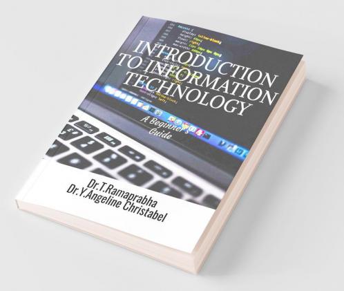 Buy Introduction To Information Technology : A Beginner'S Guide Book ...