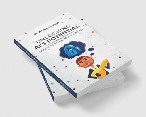 Unlocking Potential Together Buy Unlocking AI's Potential: Sculpting Tomorrow Together Book Online ...
