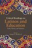 Critical Readings on Latinos and Education