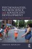 Psychoanalysis Neuroscience and Adolescent Development