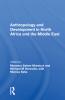 Anthropology And Development In North Africa And The Middle East