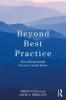 Beyond Best Practice
