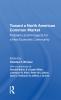Toward A North American Common Market