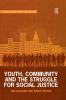 Youth Community and the Struggle for Social Justice