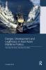 Danger Development and Legitimacy in East Asian Maritime Politics
