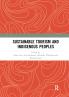 Sustainable Tourism and Indigenous Peoples