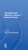 Population And Migration Trends In Eastern Europe