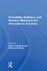 Probability Statistics And Decision Making In The Atmospheric Sciences