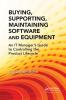 Buying Supporting Maintaining Software and Equipment
