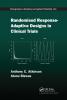 Randomised Response-Adaptive Designs in Clinical Trials