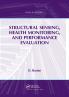 Structural Sensing Health Monitoring and Performance Evaluation