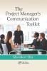 Project Manager's Communication Toolkit