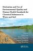 Derivation and Use of Environmental Quality and Human Health Standards for Chemical Substances in Water and Soil
