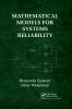 Mathematical Models for Systems Reliability