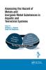 Assessing the Hazard of Metals and Inorganic Metal Substances in Aquatic and Terrestrial Systems