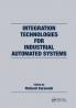 Integration Technologies for Industrial Automated Systems