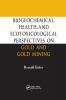 Biogeochemical Health and Ecotoxicological Perspectives on Gold and Gold Mining