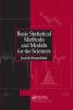 Basic Statistical Methods and Models for the Sciences