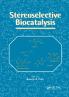Stereoselective Biocatalysis