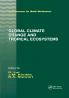 Global Climate Change and Tropical Ecosystems