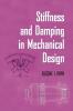 Stiffness and Damping in Mechanical Design